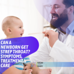 Can a Newborn Get Strep Throat