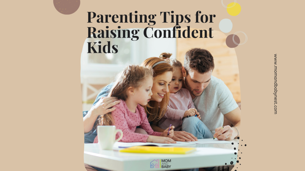 Parenting Tips for Raising Confident Kids