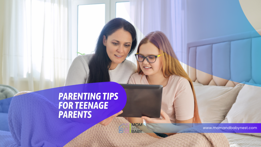 Parenting Tips for Teenage Parents