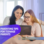 Parenting Tips for Teenage Parents
